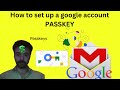 How to set up a google account passkey