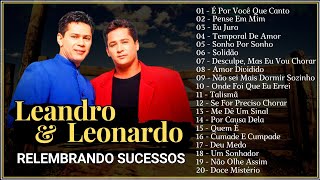 Leandro & Leonardo - Relembrando Sucessos!