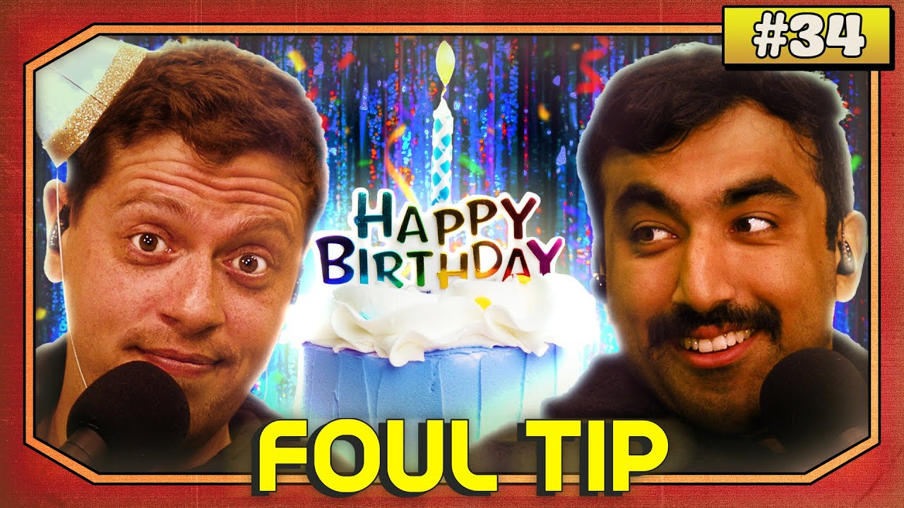 Wahlid’s Birthday Extravaganza + Glen Powell Drama (ft. Pissed and Pickled) | Foul Tip - Episode 34