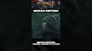 MISSÃO REFÚGIO Trailer Dublado (2026) Jason Statham