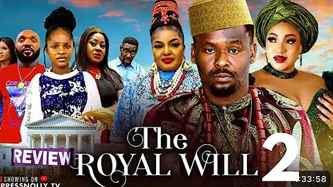 THE ROYAL WILL - NIGERIAN MOVIE REVIEW / QUEENETH HILBERT ZUBBY MICHAEL / LATEST 2025 NOLLYWOOD 