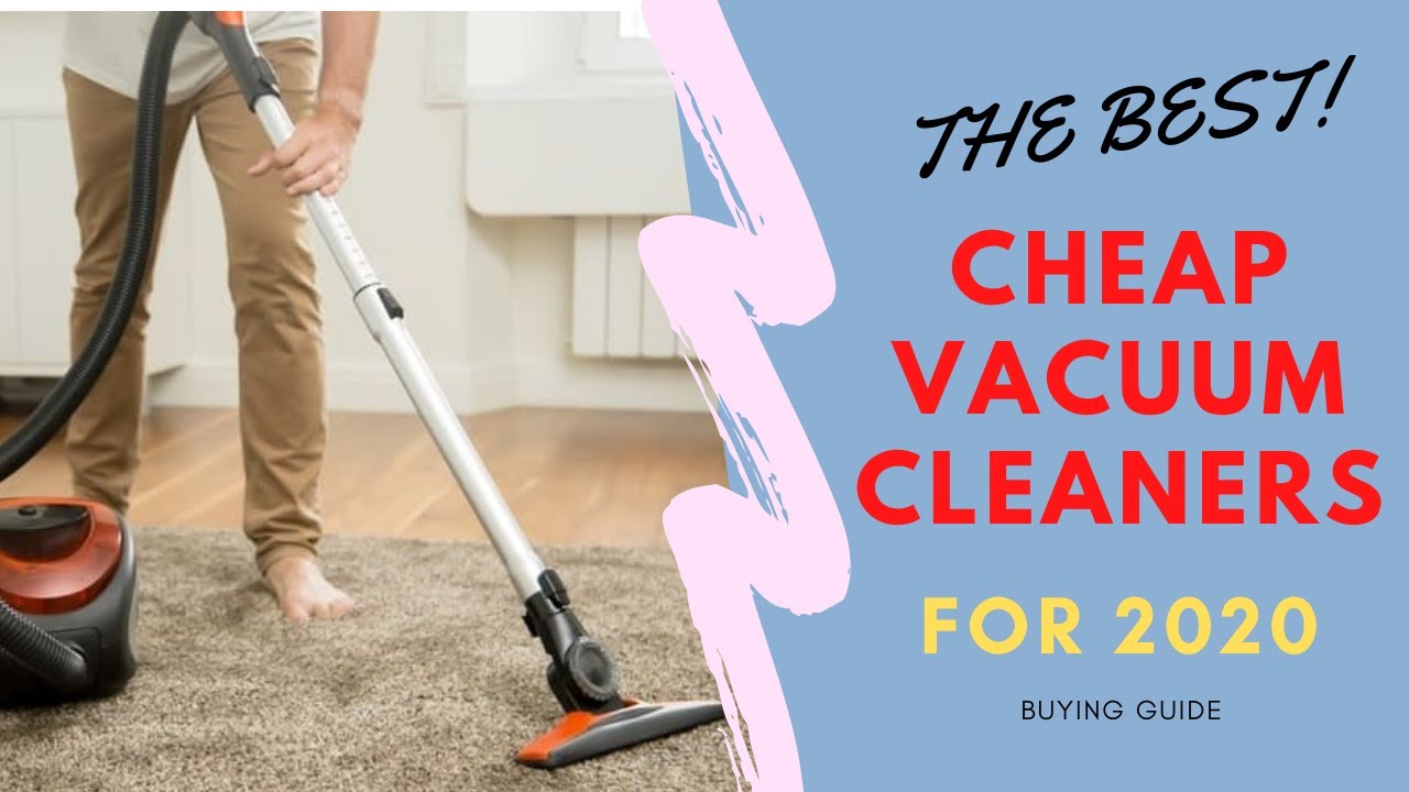 Best Cheap Vacuum Cleaners 2020 YouTube