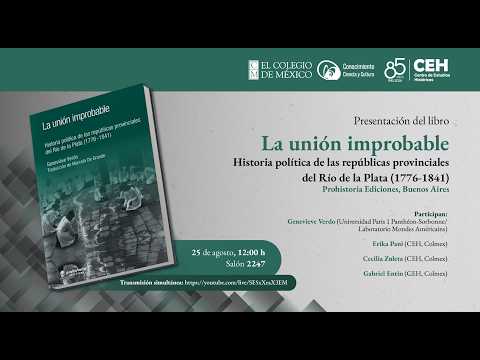 "La unión improbable. Historia política de las repúblicas provinciales del Río de la Plata"
