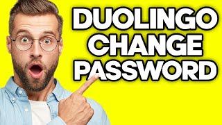 How To Change Password on Duolingo (2023)