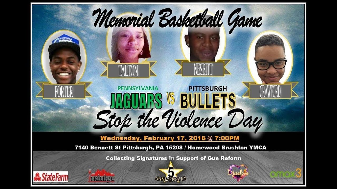 Stop the Violence Memorial Basketball Game 2016 Pittsburgh, PA YouTube