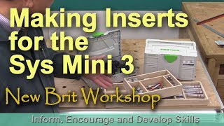 Making Inserts for the Festool Sys Mini 3