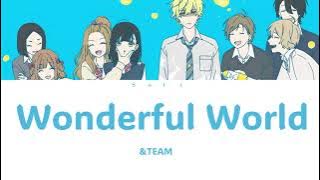 Honey Lemon Soda - Ending FULL 'Wonderful World' by &TEAM (Lyrics)