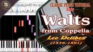 Walts from Coppelia [Leo Delibes] | Classic Piano Tutorial (Easy)