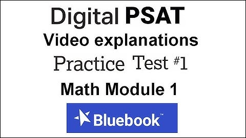 Question 01 Digital PSAT Practice Test 1 Section 2 Math Module 1