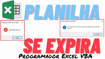 Planilha Que SE EXPIRA Como Fazer? | Controlar quantas vezes a Planilha Excel Foi ABERTA