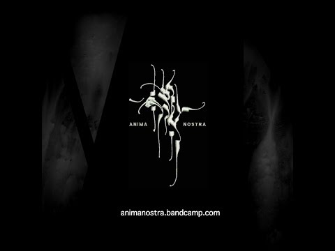 ANIMA NOSTRA "Blameless"