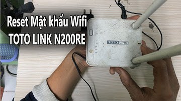 Hướng dẫn cách cài đặt ToTo Link N200RE