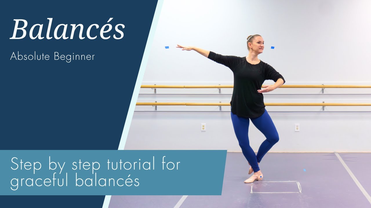 Balancés | Step by Step Tutorial for GRACEFUL Balancés | Adult Beginner ...