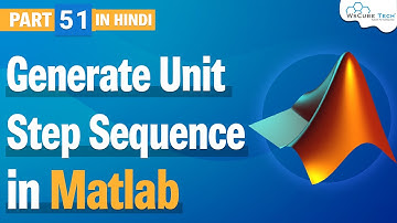 MATLAB Unit Sequence - How to Generate Unit Step Sequence in MATLAB | MATLAB Tutorial 51