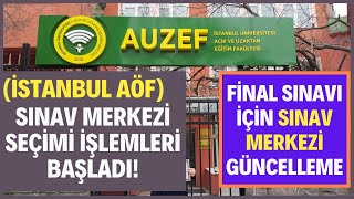 İstanbul Aöf Güz Dönemi Final Sınavı Sınav Merkezi Seçimi Güncelleme Başladı