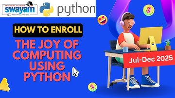The Joy of Computing Using Python | How to Enroll | How to set a Mentor | SWAYAM | Jul-Dec 2025