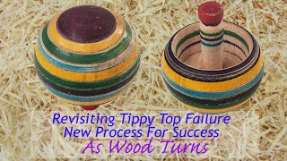 Revisiting Tippy Top Failure - New Process For Success