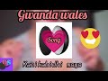 GWANDA WALES KANIKABIDHI MOYO 