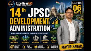 🔥निपुण Batch I L06 /60 : Development Administration |लोक प्रशासन I Part 2 I Mayur Sagar