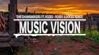 The Chainsmokers ft. ROZES - Roses (Lookas Remix)