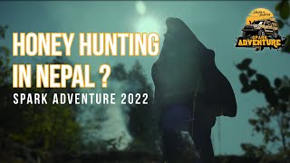 Spark Adventure 2022 | Teaser | Promo | Tourism in Nepal | Honey Hunting