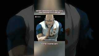 Netero Mengorbankan Segalanya Demi Menghentikan Meruem #shortvideo #anime #animerecap