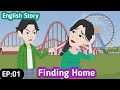 Finding home part 01 english story  animated stories  english animation  invite english