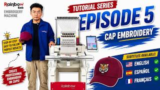 Rainbow Embroidery Machine Tutorial | Episode 5: Cap Embroidery Step-by-Step (Beginner Guide)