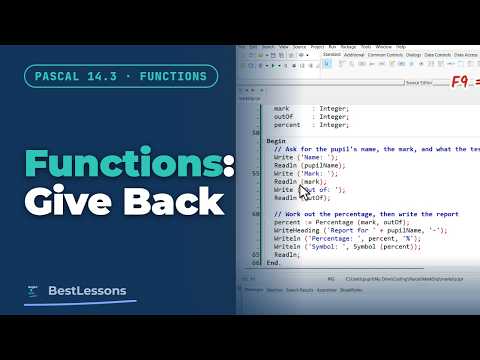 Pascal 14.3 - Functions: Commands That Give an Answer Back