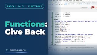 Pascal 14.3 - Functions: Commands That Give an Answer Back