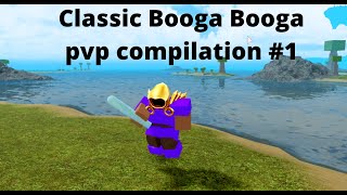 Classic Booga Booga PvP Compilation #1