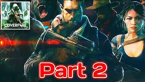 Cover Fire - Gameplay Walkthrough Part 2 (iOS, Android) | Gameplay4u