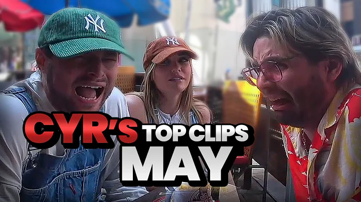 Cyr's Most Popular Clips of May 2022 | OTK Cyr