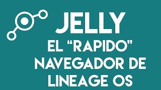Jelly - El nuevo navegador "rápido" de Lineage OS para cualquier Android. screenshot 3
