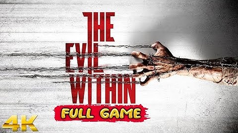 The Evil Within Gameplay Walkthrough FULL GAME (4K Ultra HD) - No Commentary