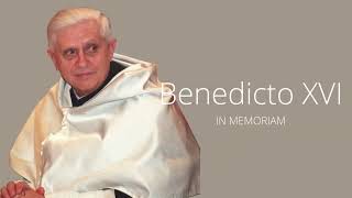 BENEDICTO XVI. In memoriam