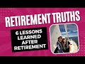 6 truths we learned after retirement  life lessons since we retired