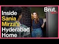 Inside Sania Mirza's Hyderabad Home | Brut Sauce