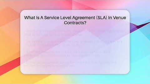 What Is A Service Level Agreement (SLA) In Venue Contracts? - Event Management Pro Tips