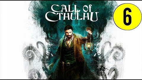 Call of Cthulhu - Escape the Asylum - Playthrough Part 6