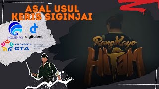 Asal Usul Keris Siginjai | Kilas Sejarah Tentang Kota Jambi