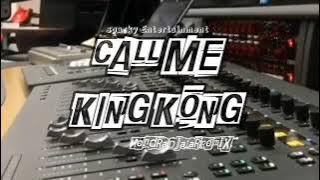 FVNKY MIX - CALL ME KINGKONG ( Hendra Djafar Remix ) 2024 new ‼️