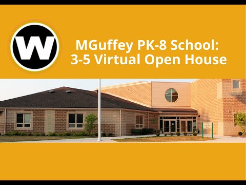 McGuffey PK-8 School: 3-5 Virtual Open House