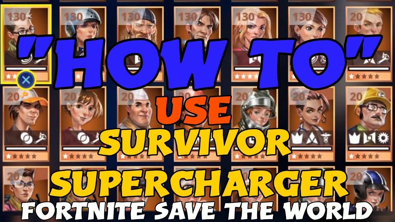 "HOW TO" USE SURVIVOR SUPERCHARGERFORTNITE save the world. YouTube