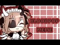 BLOODPOP MEME:&#39;3