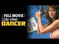 Code Name: Dancer (1987) | Full Movie | Kate Capshaw, Jeroen Krabbé, Gregory Sierra