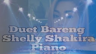 Karaoke smule dangdut piano - Duet Bareng idola Shelly shakira