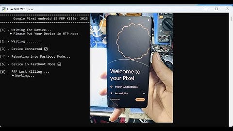 Google Pixel Android 15 FRP Lock Remove All Security Patch 2025 With Python Script Method