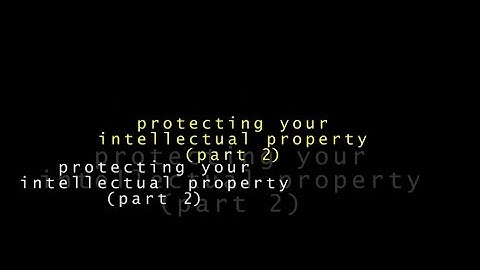 Export Savvy - Protecting Your Intellectual Property - Part. 2 (Strategic Video Agency)