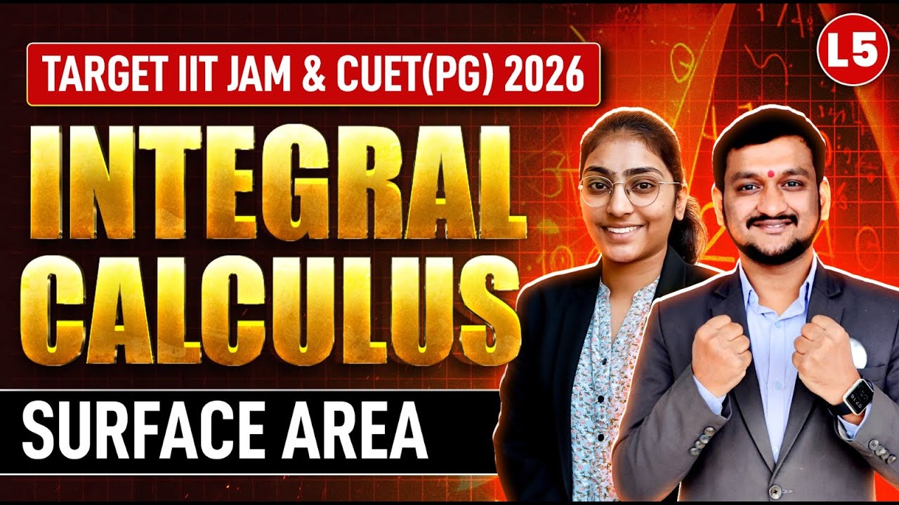 Surface Area | Integral Calculus | IIT JAM & CUET PG 2026 Mathematics | Lec-5 | IFAS